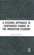 A Systemic Approach to Continuous Change in the Innovation Economy - MPHOnline.com