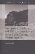 Procopius on Soldiers and Military Institutions in the Sixth-Century Roman Empire - MPHOnline.com