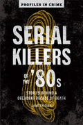 Serial Killers of the '80s - MPHOnline.com