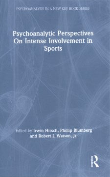 Psychoanalytic Perspectives on Intense Involvement in Sports - MPHOnline.com