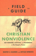 A Field Guide to Christian Nonviolence - MPHOnline.com