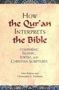 How the Qu'ran Interprets the Bible - MPHOnline.com