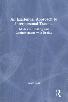 An Existential Approach to Interpersonal Trauma - MPHOnline.com