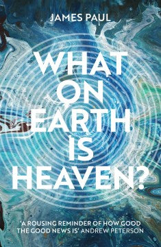 What on Earth Is Heaven? - MPHOnline.com