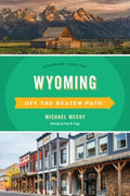 Off the Beaten Path Wyoming - MPHOnline.com