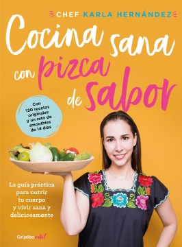 Cocina sana con pizca de sabor/ Healthy Food with Pinch of Flavor - MPHOnline.com