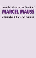 Introduction to the Work of Marcel Mauss - MPHOnline.com