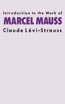 Introduction to the Work of Marcel Mauss - MPHOnline.com