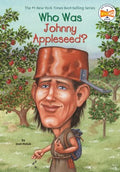 Who Was Johnny Appleseed? (Who Was series) - MPHOnline.com