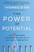 The Power Of Potential: How A Nontraditional Workforce Can Lead You To Run Your Business Better - MPHOnline.com