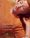 Cindy Sherman Centerfold (Untitled #96) - MPHOnline.com