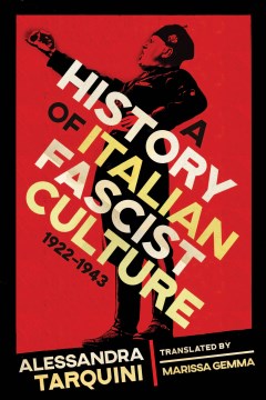 A History of Italian Fascist Culture,▀1922-1943 - MPHOnline.com