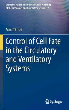 Control of Cell Fate in the Circulatory and Ventilatory Systems - MPHOnline.com