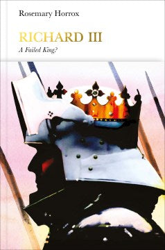 Richard III - A Failed King? (Penguin Monarchs) - MPHOnline.com