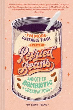 I'm More Dateable than a Plate of Refried Beans - MPHOnline.com