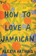 How to Love a Jamaican - MPHOnline.com