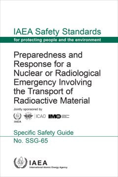 Preparedness and Response for a Nuclear or Radiological Emergency Involving the Transport of Radioactive Material - MPHOnline.com