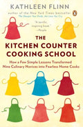 The Kitchen Counter Cooking School - How a Few Simple Lessons Transformed Nine Culinary Novices into Fearless Home Cooks  (Reprint) - MPHOnline.com