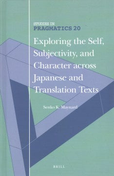 Exploring the Self, Subjectivity, and Character Across Japanese and Translation Texts - MPHOnline.com