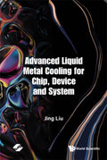 Advanced Liquid Metal Cooling for Chip, Device and System - MPHOnline.com