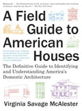 A Field Guide to American Houses - MPHOnline.com