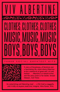 Clothes, Clothes, Clothes. Music, Music, Music. Boys, Boys, Boys. (Faber Social Greatest Hits) - MPHOnline.com