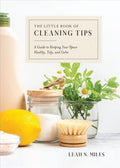 The Little Book of Cleaning Tips - A Guide to Keeping Your Space, Healthy, Tidy, & Calm - MPHOnline.com