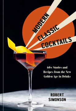 Modern Classic Cocktails - MPHOnline.com