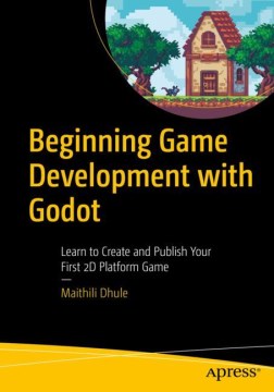 Beginning Game Development With Godot - MPHOnline.com