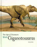 Meet Giganotosaurus - MPHOnline.com