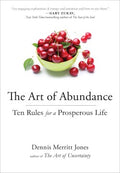 The Art of Abundance - Ten Rules for a Prosperous Life - MPHOnline.com