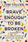 Brave Enough to Be Broken - MPHOnline.com