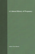 A Cultural History of Pregnancy - MPHOnline.com