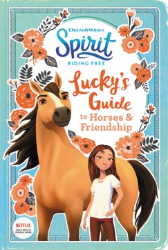 Lucky's Guide to Horses & Friendship - MPHOnline.com