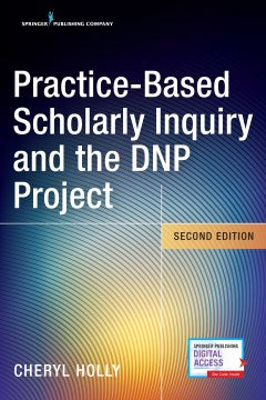 Practice-Based Scholarly Inquiry and the DNP Project - MPHOnline.com