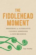 The Fiddlehead Moment - MPHOnline.com