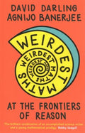 Weirdest Maths : At The Frontiers Of Reason - MPHOnline.com