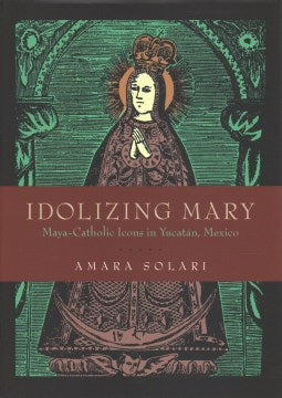 Idolizing Mary - MPHOnline.com