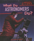 What Do Astronomers Do? - MPHOnline.com