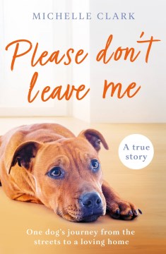 Please Don't Leave Me: A True Story - MPHOnline.com