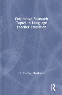 Qualitative Research Topics in Language Teacher Education - MPHOnline.com