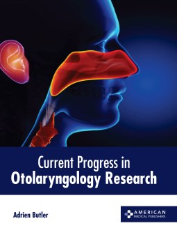 Current Progress in Otolaryngology Research - MPHOnline.com