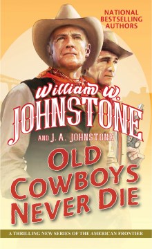 Old Cowboys Never Die - MPHOnline.com