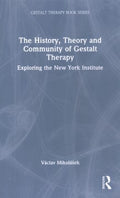 The History, Theory and Community of Gestalt Therapy - MPHOnline.com