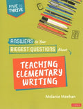 Answers to Your Biggest Questions About Teaching Elementary Writing - MPHOnline.com