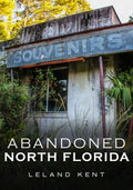 Abandoned North Florida - MPHOnline.com