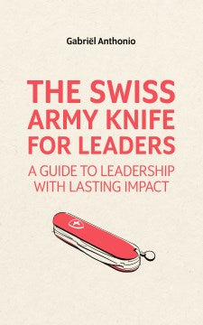 The Swiss Army Knife for Leaders - MPHOnline.com