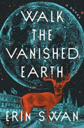 Walk the Vanished Earth - MPHOnline.com