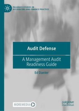 Audit Defense: A Management Audit Readiness Guide (Palgrave Studies in Accounting and Finance Practice) 1st ed - MPHOnline.com