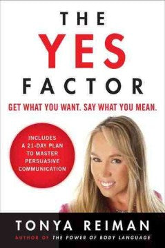 The Yes Factor - Get What You Want, Say What You Mean  (Reprint) - MPHOnline.com